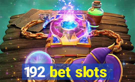 192 bet slots