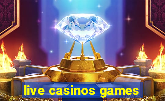 live casinos games