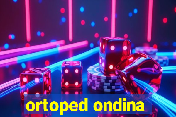 ortoped ondina