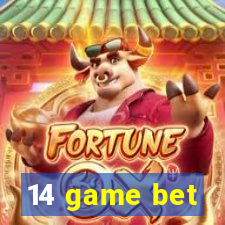 14 game bet