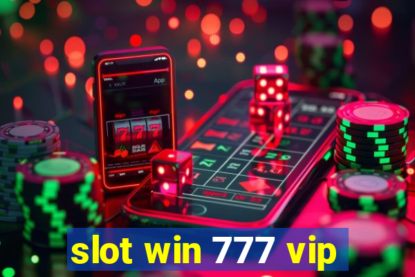 slot win 777 vip