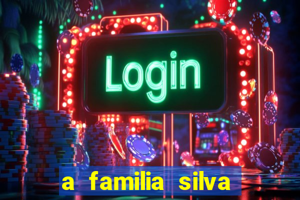 a familia silva gosta de jogar bingo em casa