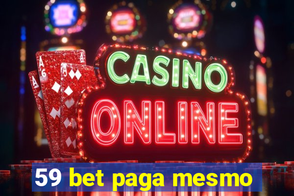 59 bet paga mesmo