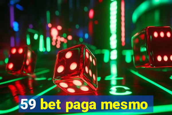 59 bet paga mesmo