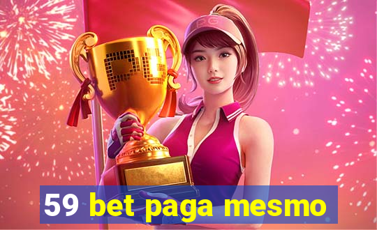 59 bet paga mesmo