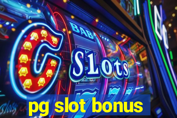 pg slot bonus