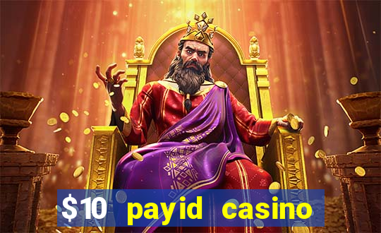 $10 payid casino real money