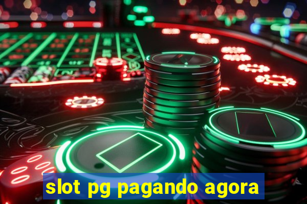 slot pg pagando agora