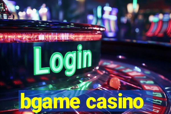 bgame casino