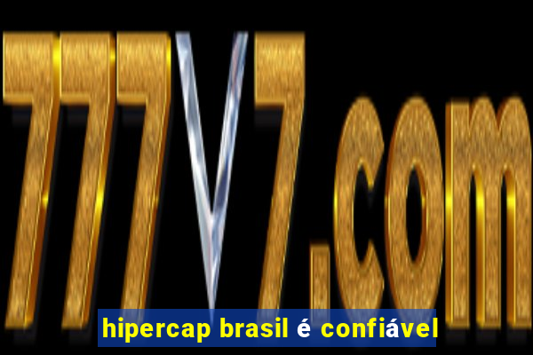 hipercap brasil é confiável