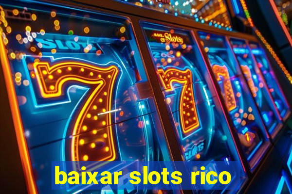 baixar slots rico