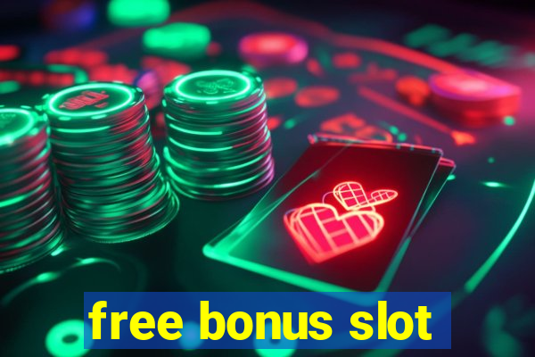 free bonus slot