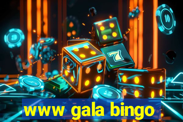 www gala bingo