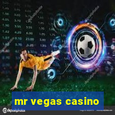 mr vegas casino