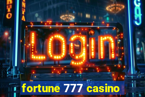 fortune 777 casino