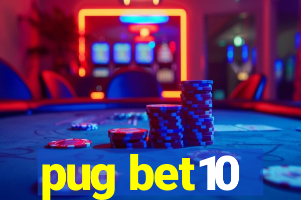 pug bet10