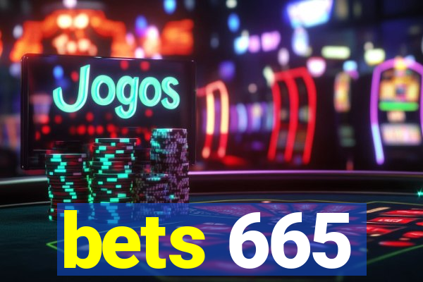 bets 665