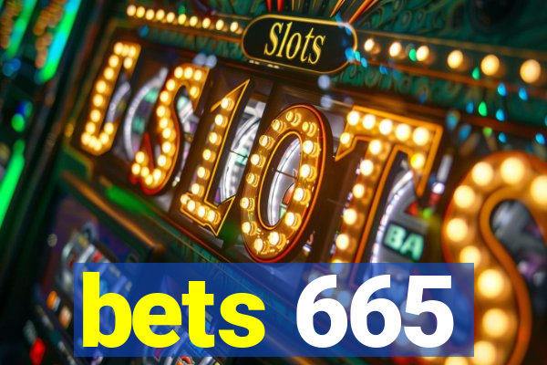 bets 665