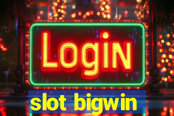 slot bigwin