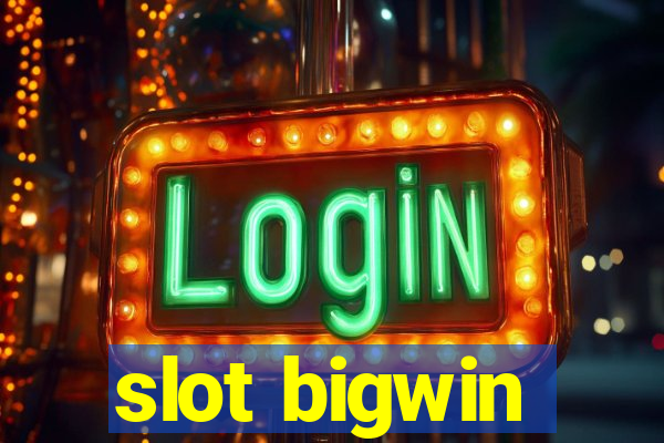 slot bigwin