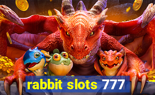 rabbit slots 777