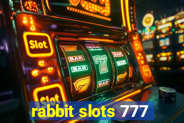 rabbit slots 777