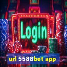 url 5588bet app