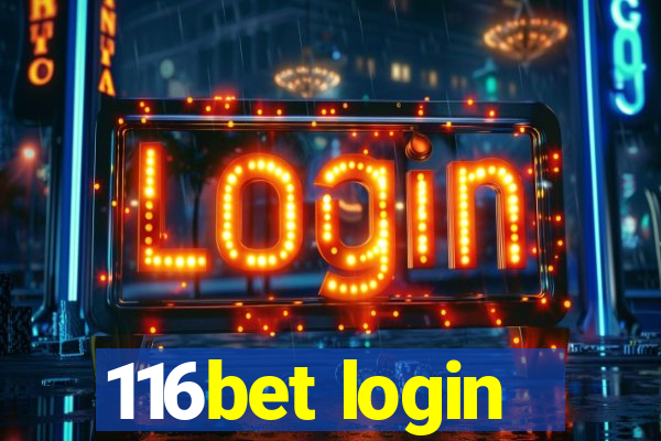 116bet login