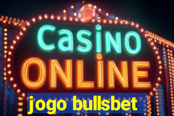 jogo bullsbet