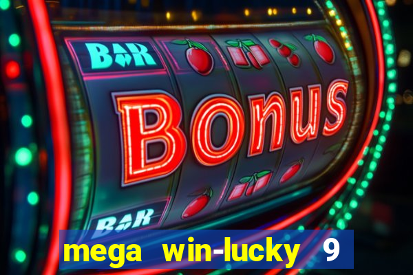 mega win-lucky 9 tongits pusoy