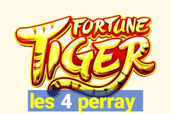 les 4 perray