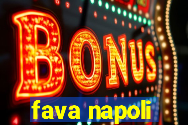 fava napoli