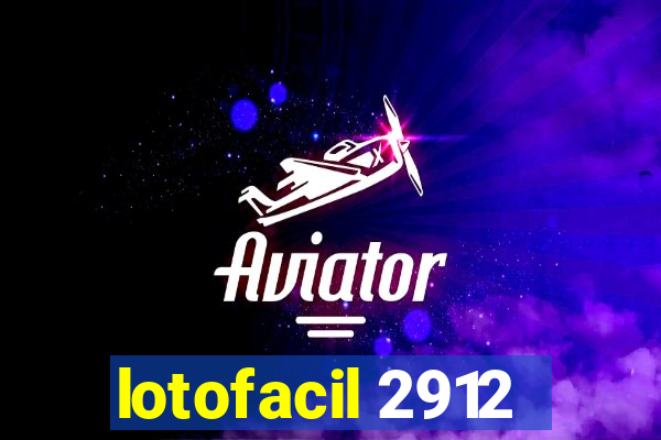 lotofacil 2912