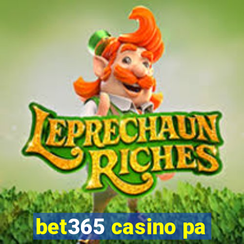 bet365 casino pa