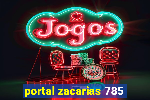 portal zacarias 785