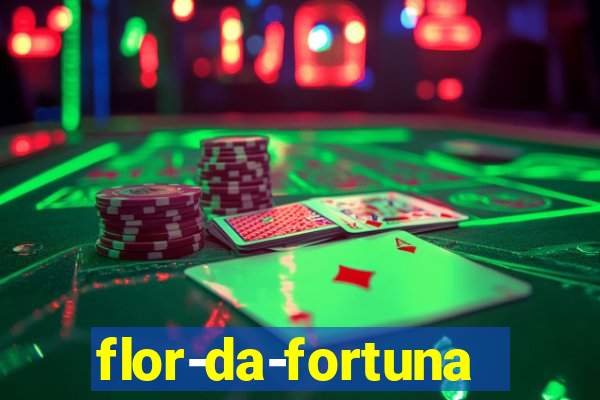 flor-da-fortuna