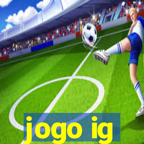 jogo ig