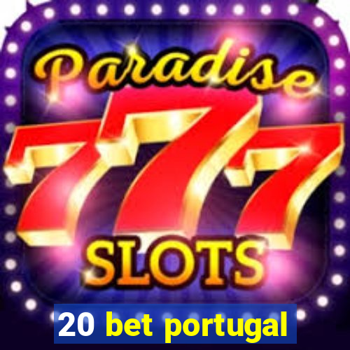 20 bet portugal