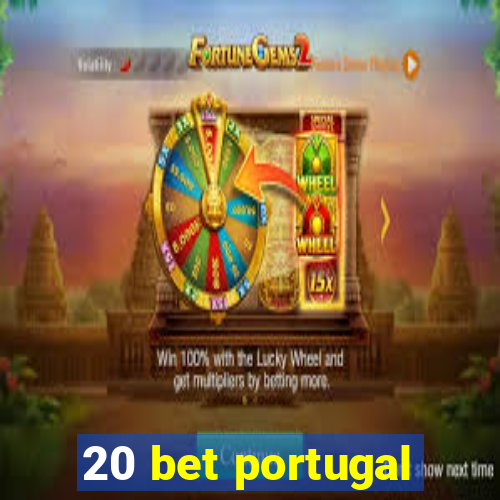 20 bet portugal