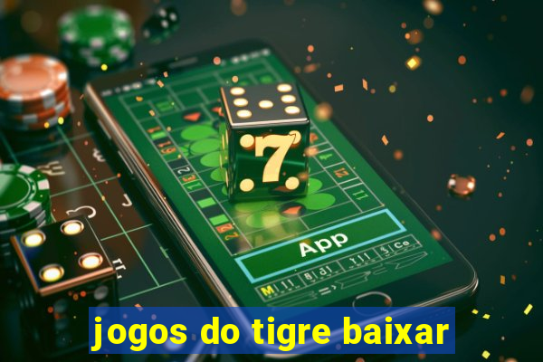 jogos do tigre baixar