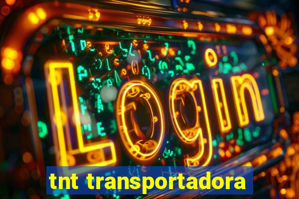 tnt transportadora