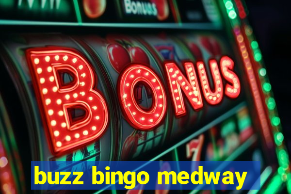 buzz bingo medway