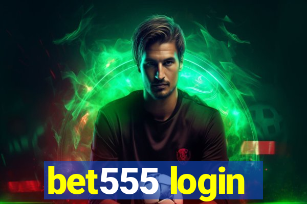 bet555 login