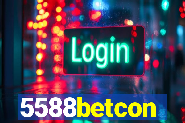 5588betcon