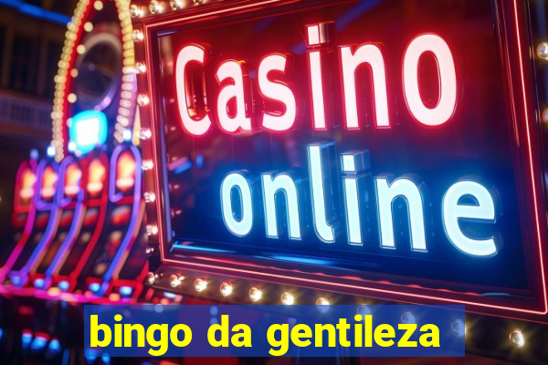 bingo da gentileza