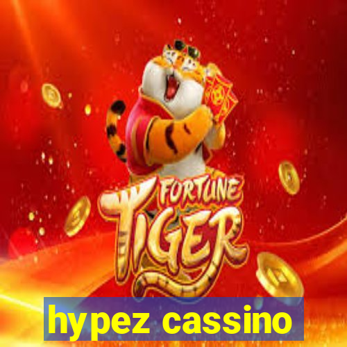 hypez cassino