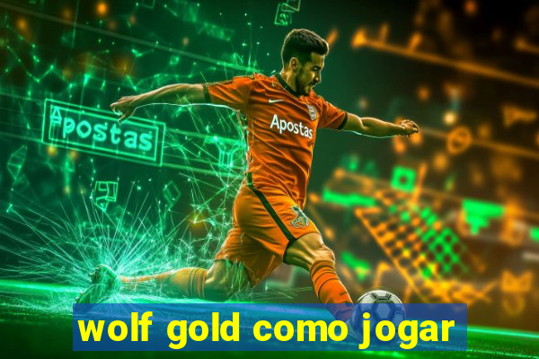 wolf gold como jogar