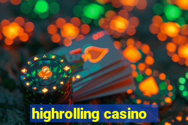 highrolling casino