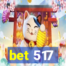 bet 517