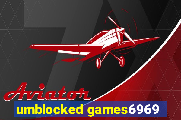 umblocked games6969